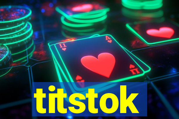 titstok