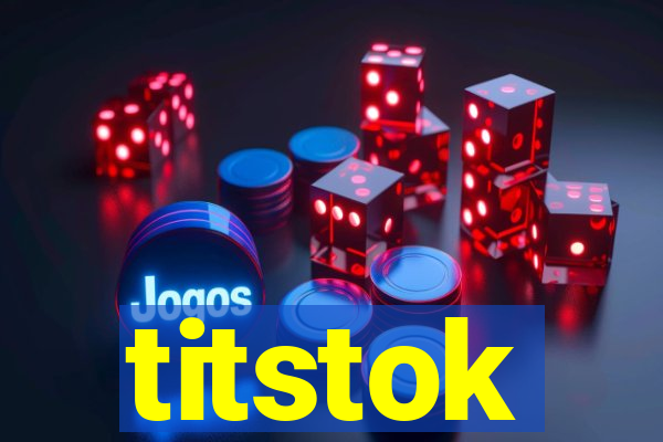 titstok