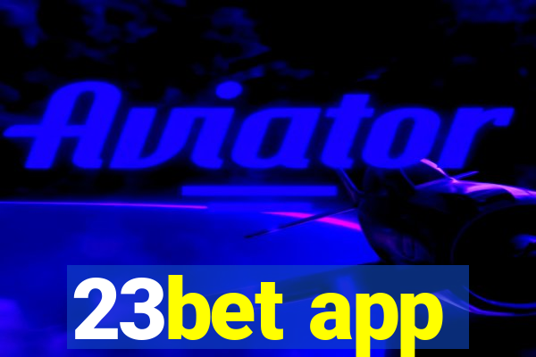 23bet app