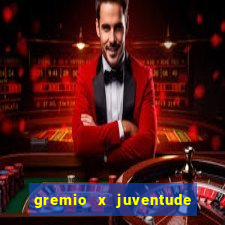 gremio x juventude futebol play hd