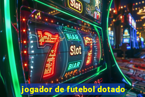 jogador de futebol dotado