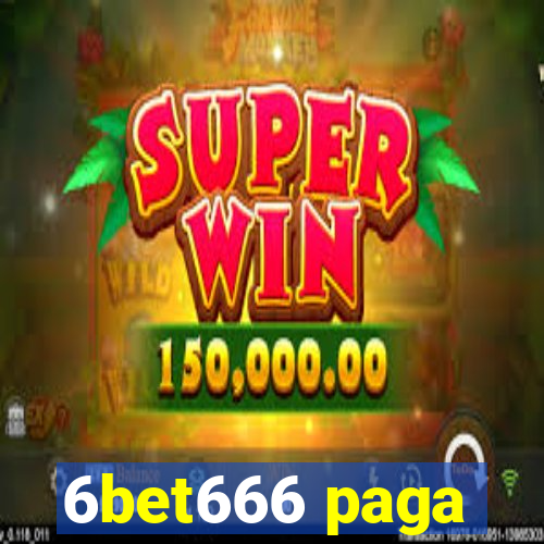 6bet666 paga