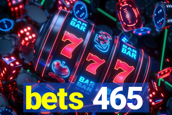 bets 465