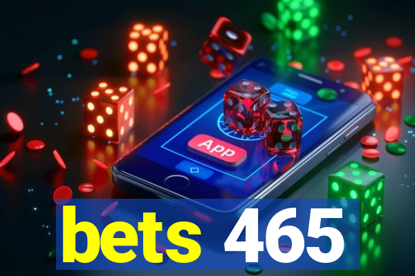 bets 465