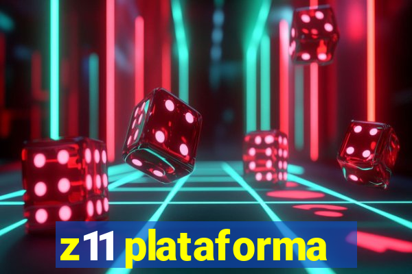 z11 plataforma