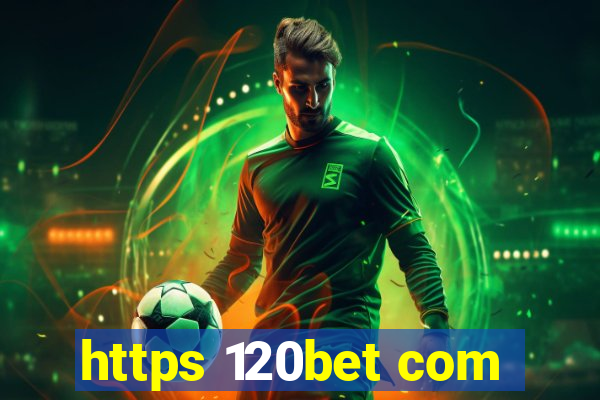 https 120bet com