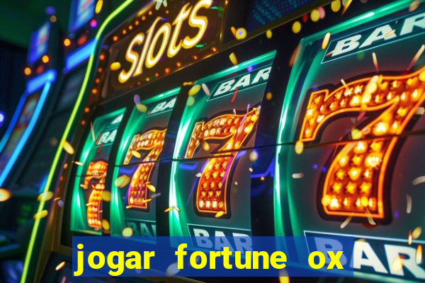 jogar fortune ox demo gratis