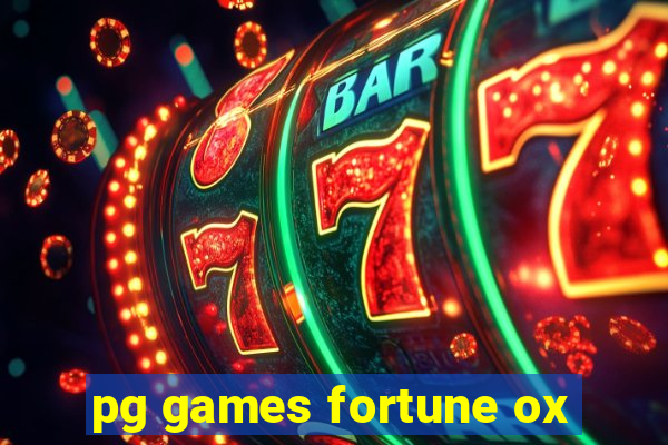 pg games fortune ox