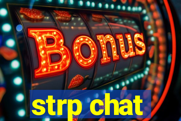 strp chat