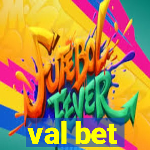 val bet