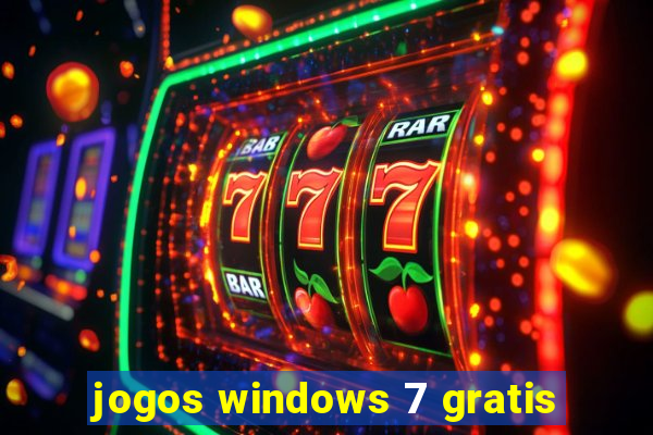 jogos windows 7 gratis