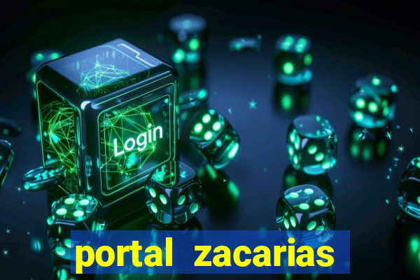 portal zacarias maior de 18