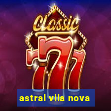 astral vila nova