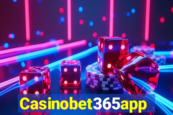 Casinobet365app