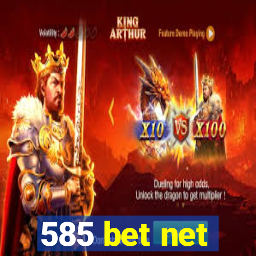 585 bet net