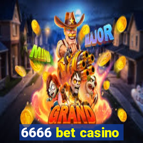 6666 bet casino