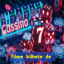 filme bilhete de loteria completo dublado