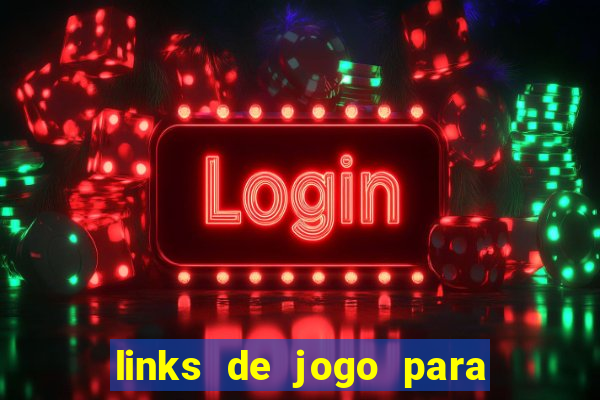 links de jogo para ganhar dinheiro