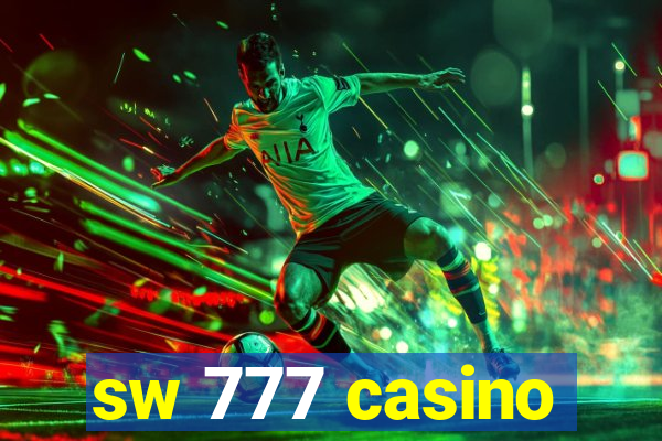 sw 777 casino