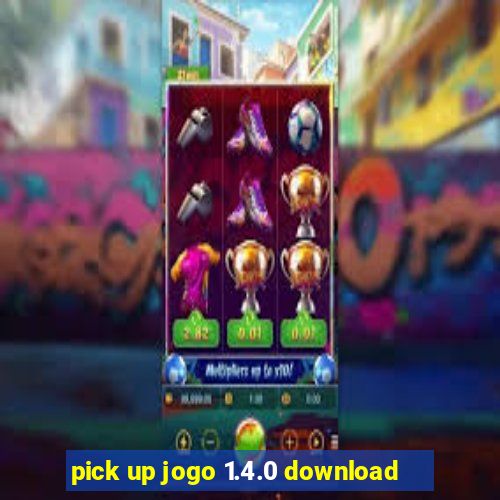 pick up jogo 1.4.0 download