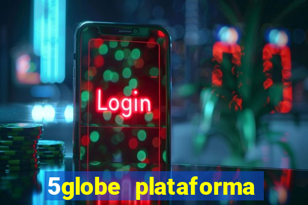 5globe plataforma de jogos