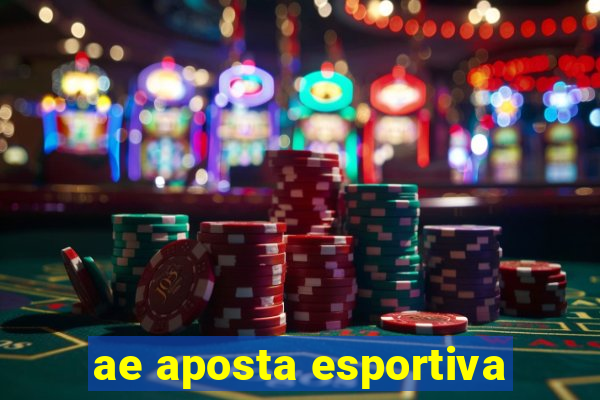 ae aposta esportiva