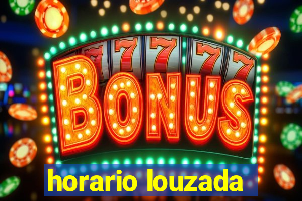 horario louzada