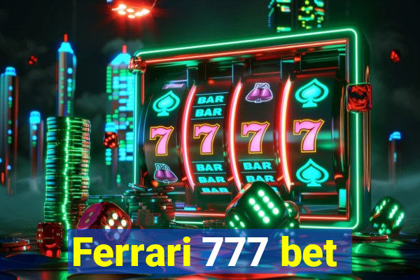 Ferrari 777 bet