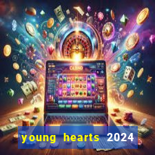 young hearts 2024 assistir online