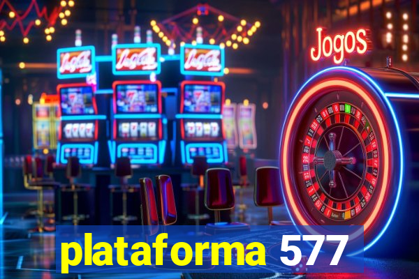 plataforma 577