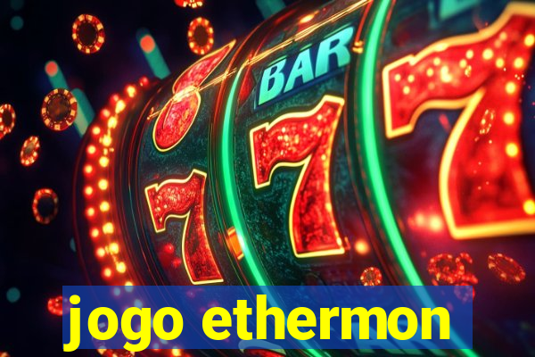 jogo ethermon