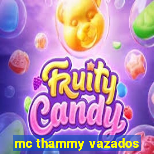 mc thammy vazados