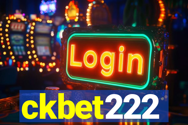 ckbet222