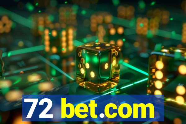 72 bet.com