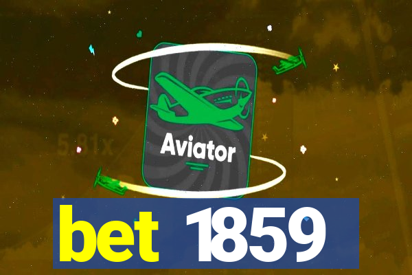 bet 1859