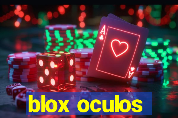 blox oculos