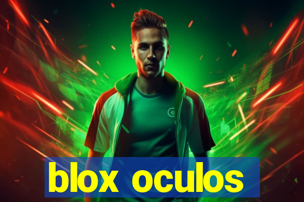 blox oculos