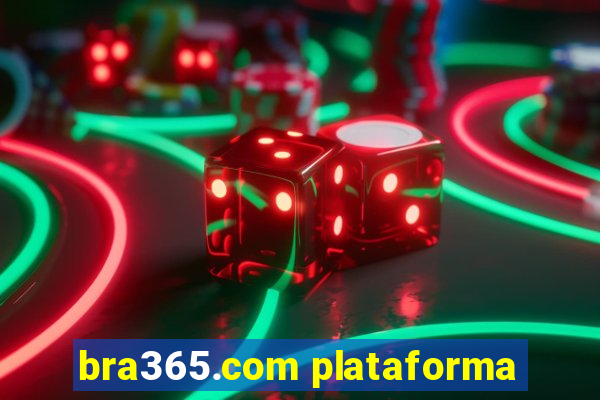 bra365.com plataforma