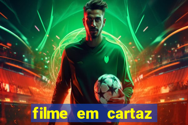 filme em cartaz cine araujo