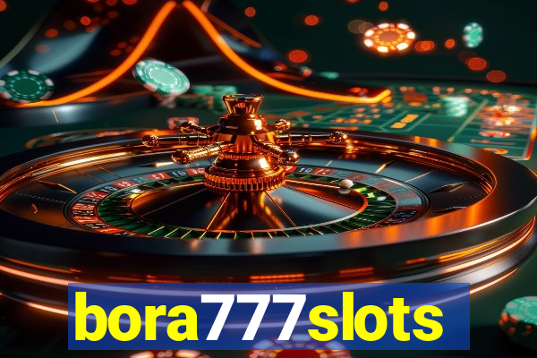 bora777slots