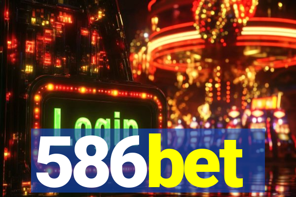 586bet