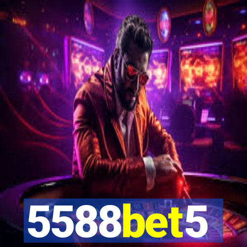 5588bet5