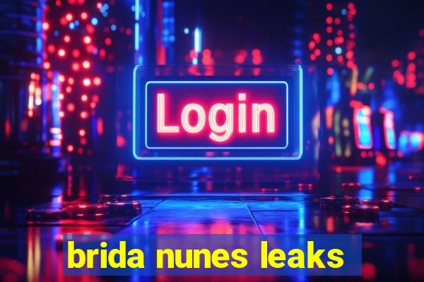 brida nunes leaks