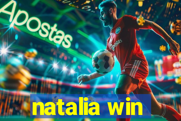 natalia win