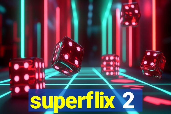 superflix 2