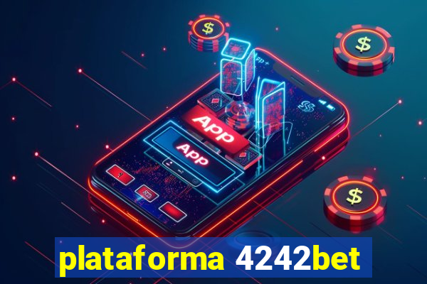 plataforma 4242bet