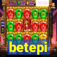 betepi