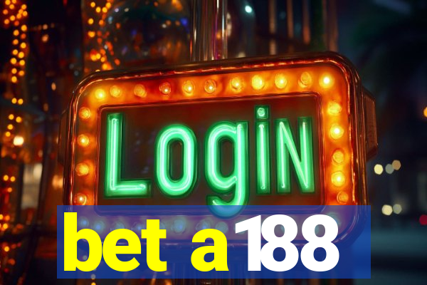 bet a188