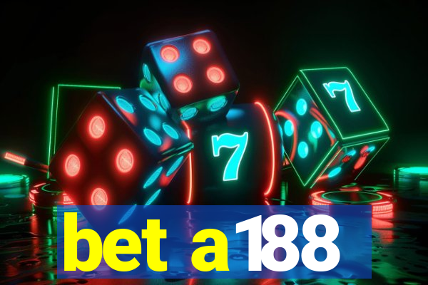 bet a188