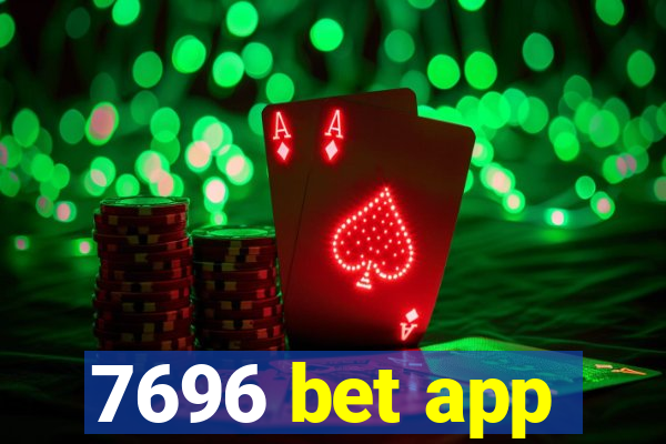 7696 bet app